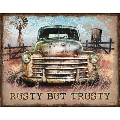 Rusty But Trusty Metal Sign Reproduction 41cm x 32cm