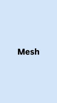 Mesh