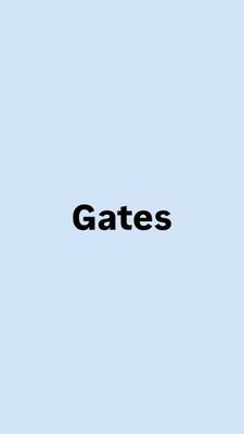 Gates