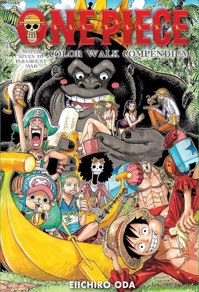 One Piece Color Walk Compendium: Water 7 to Paramount War Book