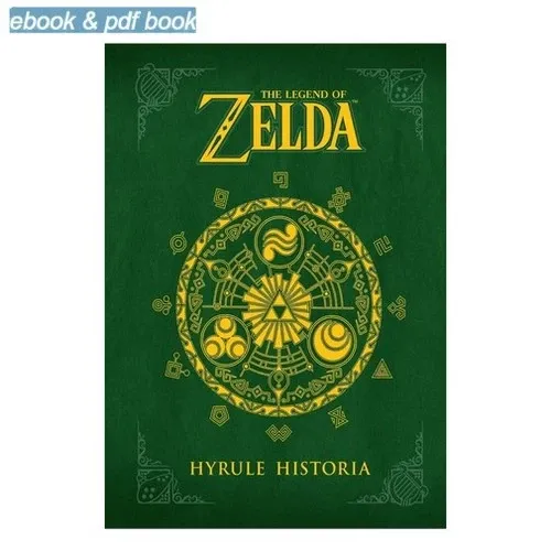 The Legend of Zelda Hyrule Historia Dark Horse Hardcover