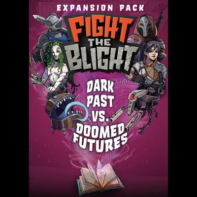 Fight the Blight: Dark Past vs. Doomed Futures Expansion