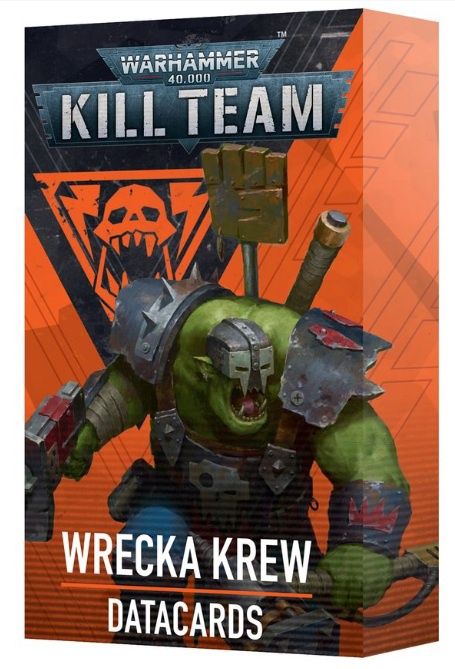 Kill Team: Orks Datacards: Wrecka Krew