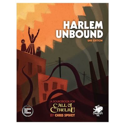 Call of Cthulhu 7E: Harlem Unbound 2nd Edition