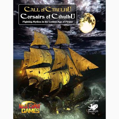 Corsairs of Cthulhu: Fighting Mythos in the Golden Age of Piracy