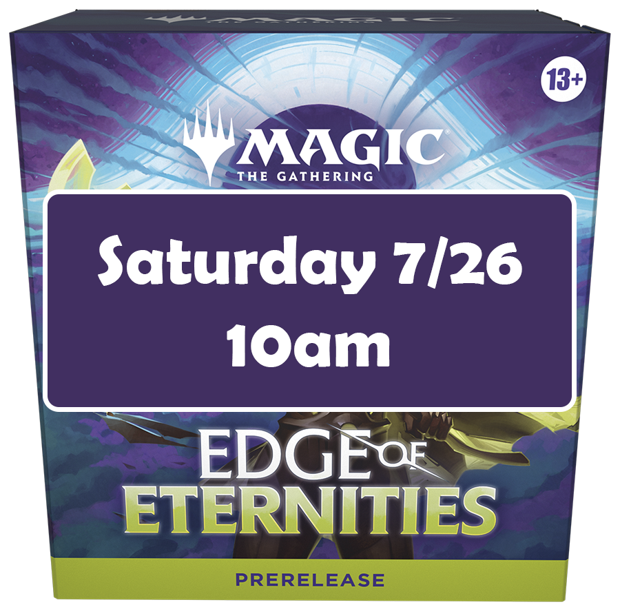 EOE Prerelease: Saturday 7/26 10am