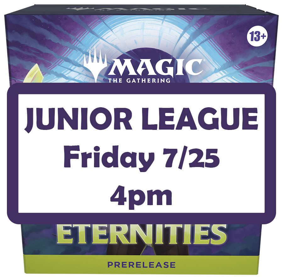 EOE JUNIOR Prerelease: Friday 7/25 4pm
