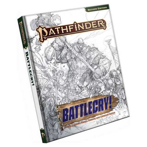 Pathfinder 2E: RPG: Battlecry! Sketch Cover Edition