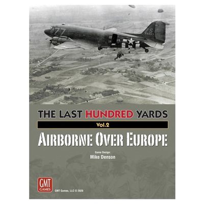 Last Hundred Yards: Airborne Over Europe