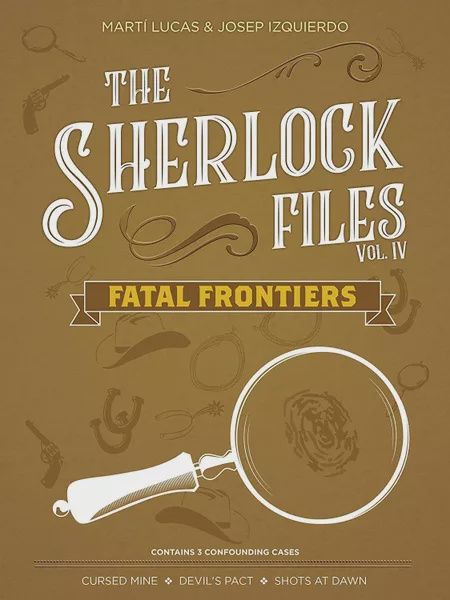 The Sherlock Files Volume 4 Fatal Frontiers (Light Brown)