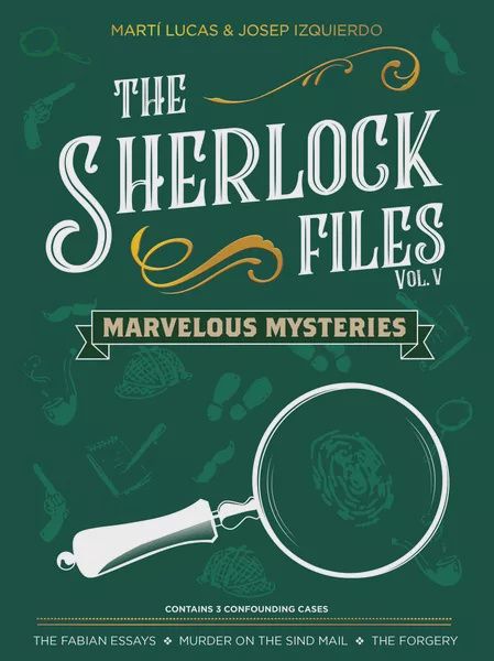The Sherlock Files Volume 5 Marvelous Mysteries (Dark Green)
