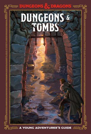 Dungeons &amp; Dragons 5E: Young Adventurer's Guide: Dungeons &amp; Tombs