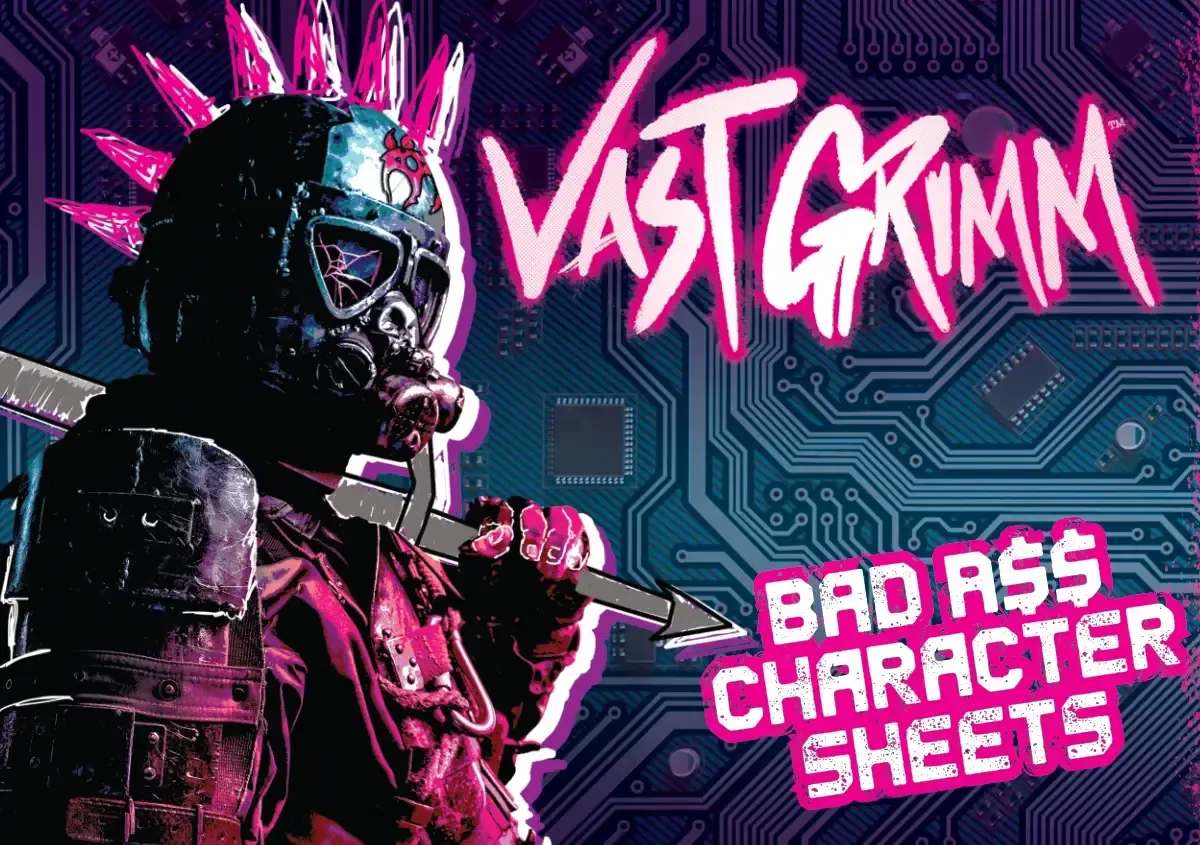 Vast Grimm RPG: Bad A$$ Character Sheets