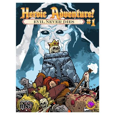 Dungeon Crawl Classics: Heroic Adventure! #1: Evil Never Dies