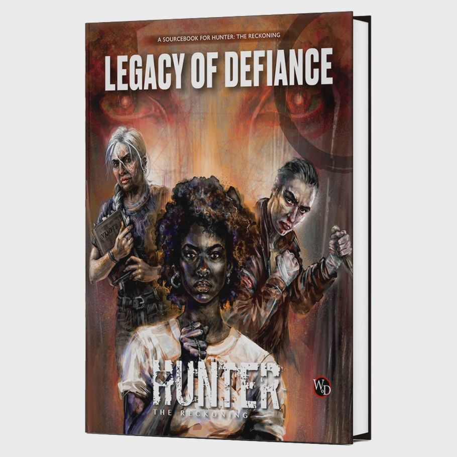 Hunter: The Reckoning: 5th Edition: Legacy of Defiance Sourcebook