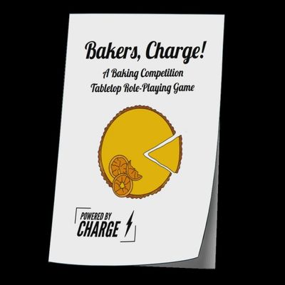 Bakers, Charge! A Baking Competition TTRPG