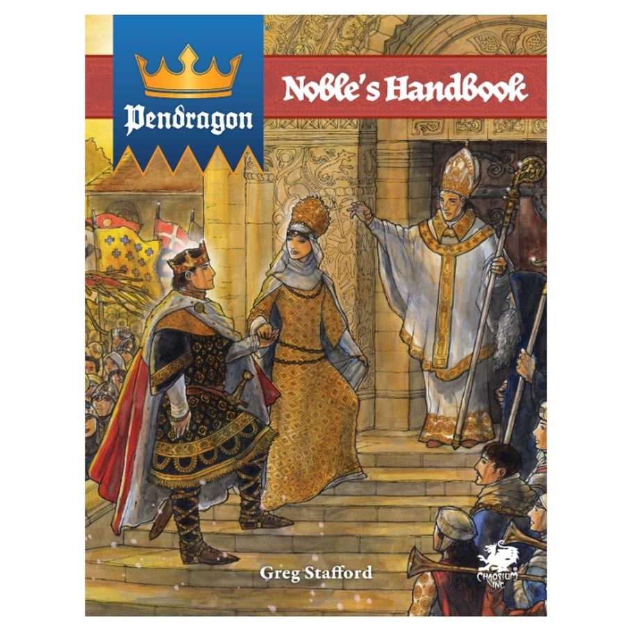 Pendragon RPG: Noble’s Handbook
