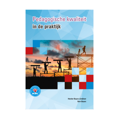 Pedagogische kwaliteit in de praktijk