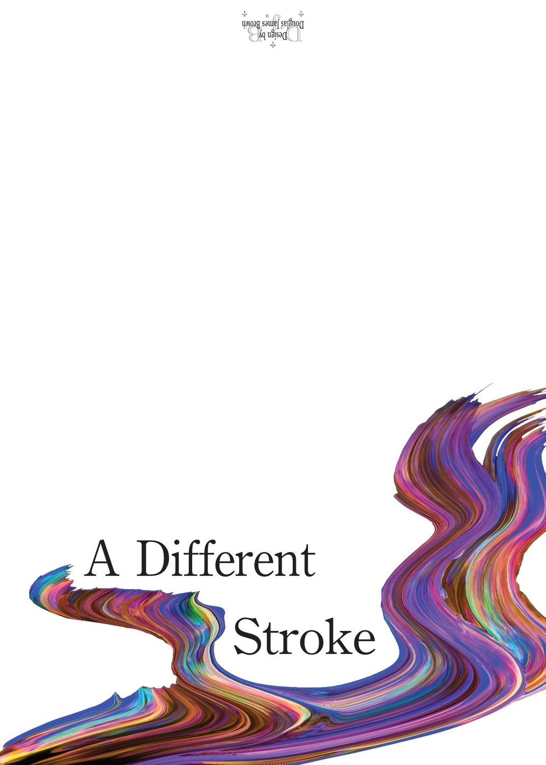 A Different Stroke - Is All That&#39;s Needed