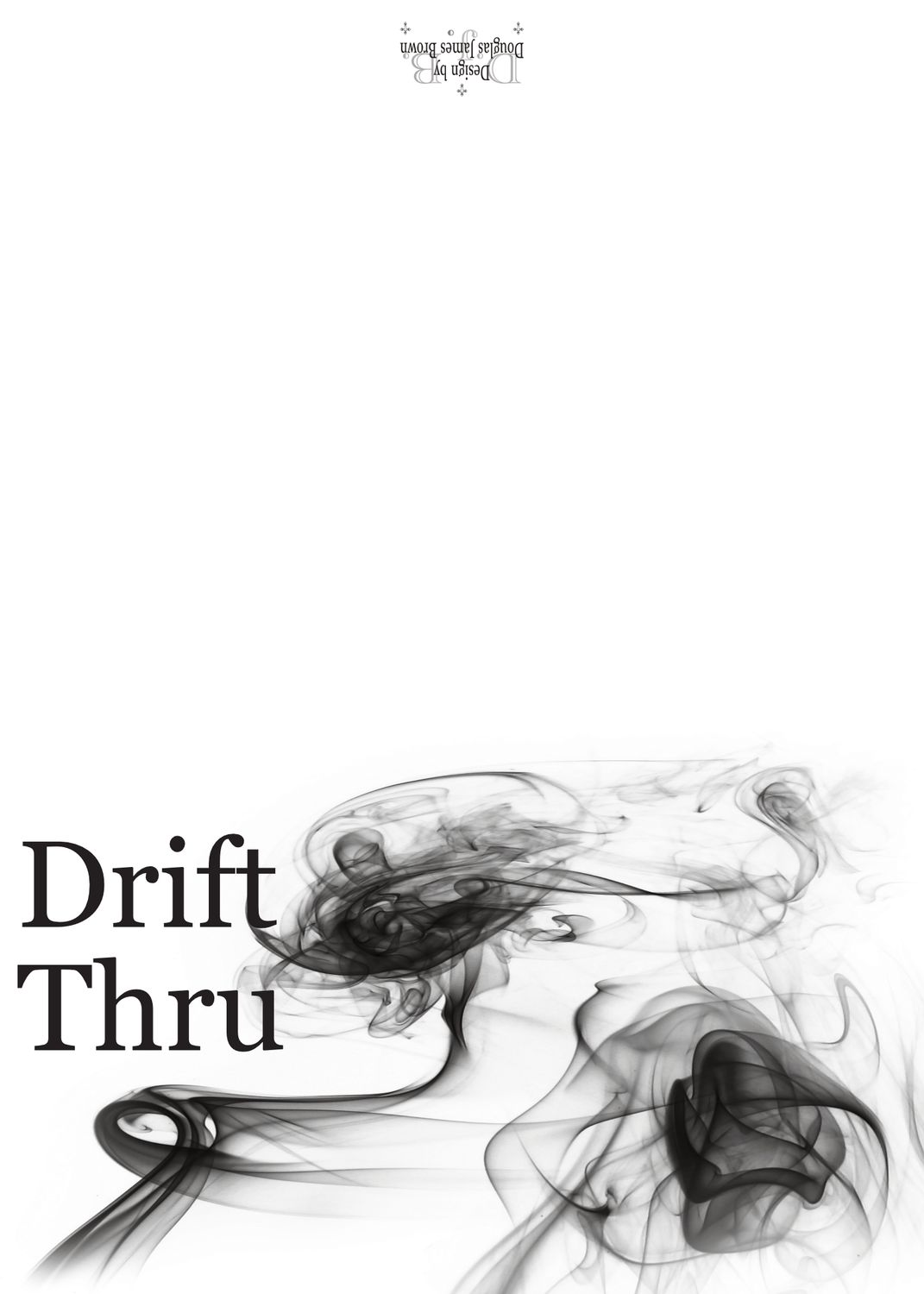Drift Thru - Like No One Is Watching!