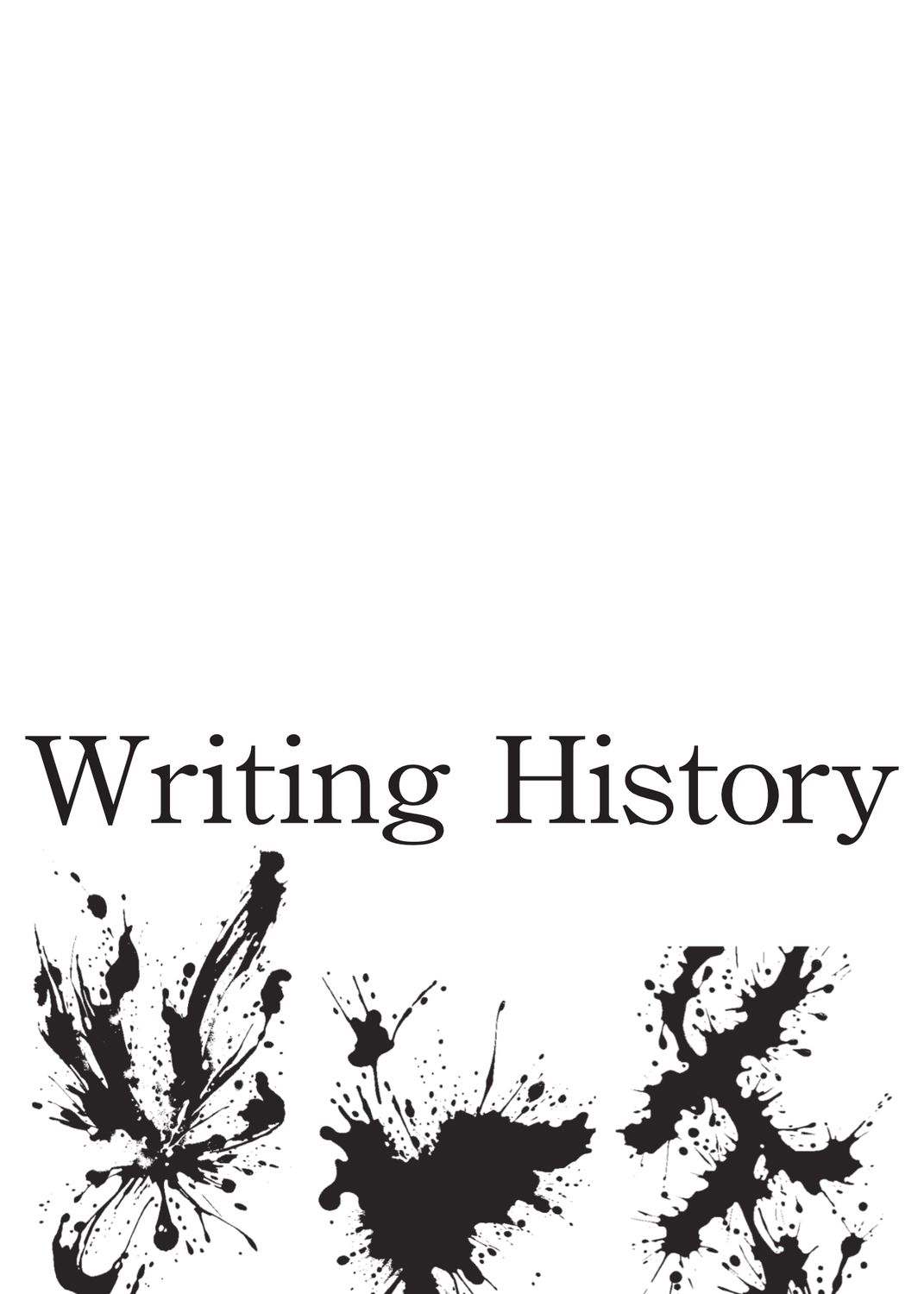 Writing History - Aint Easy But We&#39;re Try&#39;n!