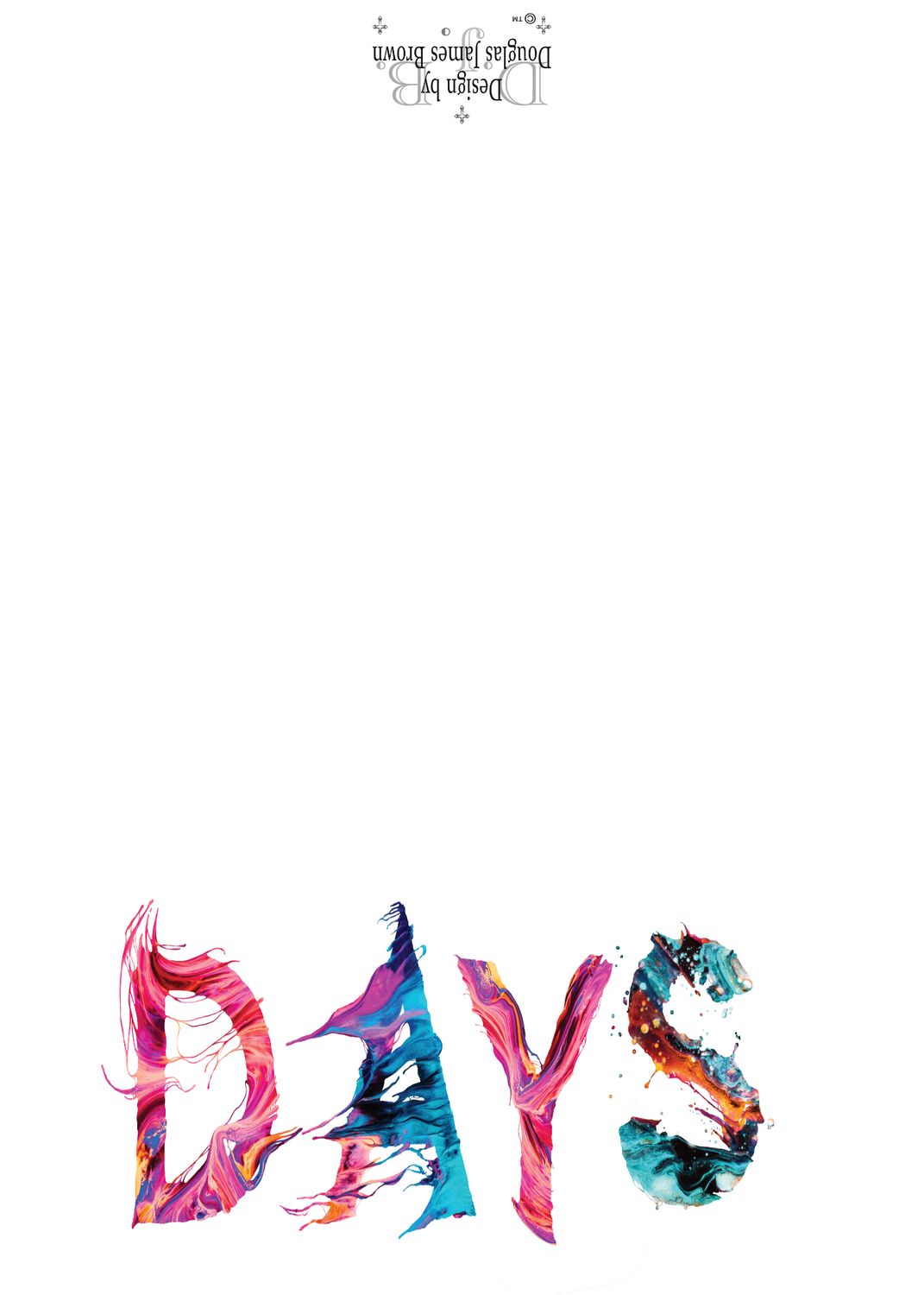 Days - Feeling Better Now!