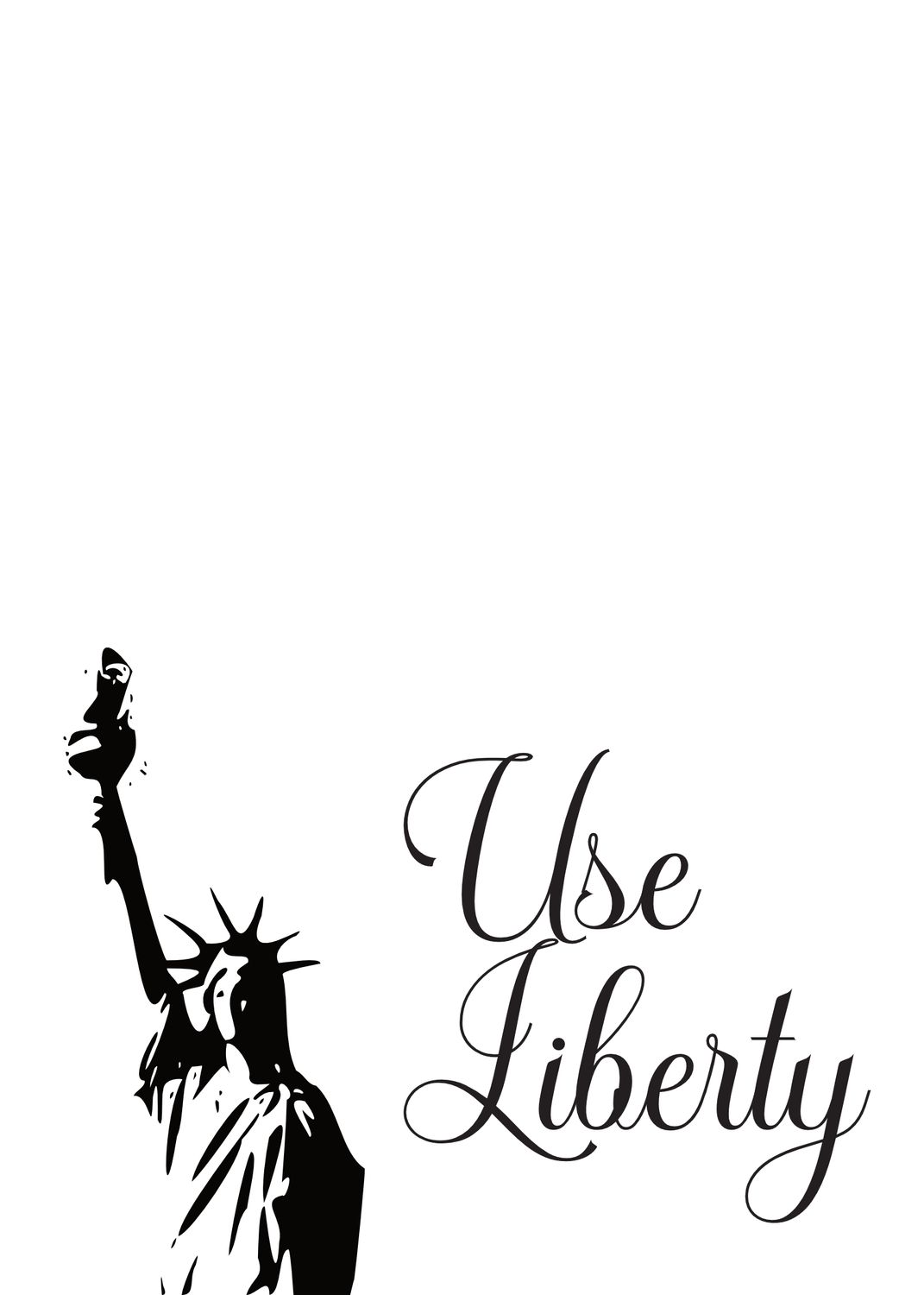 Use Liberty - And Prosper.