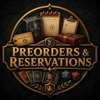 Preorders &amp; Reservations emblem with release-date calendar, reserved tag, checklist, game boxes, cards, dice and gold letteri