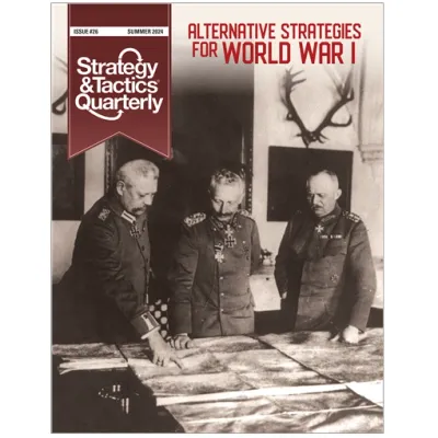 Strategy &amp; Tactics Quarterly #26 cover with World War I commanders studying a map.