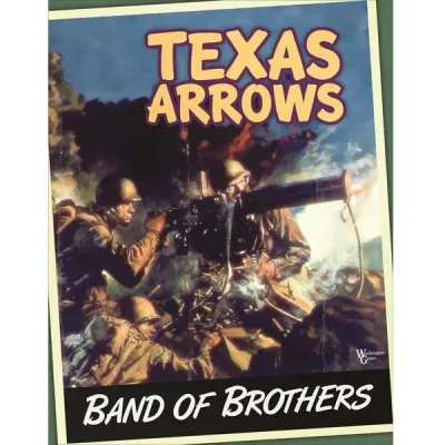 Box cover for Band of Brothers: Texas Arrows, showing U.S. soldiers firing a machine gun in WWII combat.