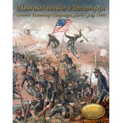 Thunder on the Mississippi: Grant’s Vicksburg Campaign Thunder on the Mississippi: Grant’s Vicksburg Campaign