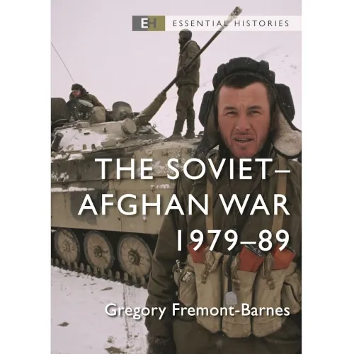 Cover of The Soviet-Afghan War 1979-89 by Gregory Fremont-Barnes, showing a Soviet soldier and tank.
