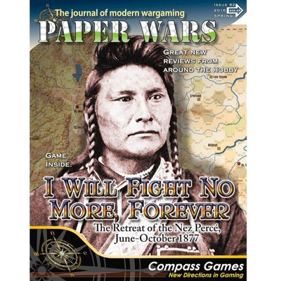 Paper Wars 82: I Will Fight No More Forever Paper Wars 82: I Will Fight No More Forever