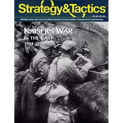 Strategy &amp; Tactics #301: Kaiser’s War in the East magazine cover with World War I trench soldiers.