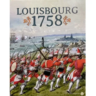 Box cover for Louisbourg 1758, showing British troops advancing toward the harbour fortress.