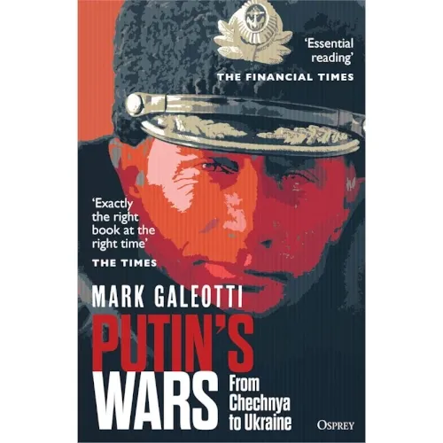 Cover of Putin’s Wars by Mark Galeotti, showing a stylized portrait of Vladimir Putin in uniform.