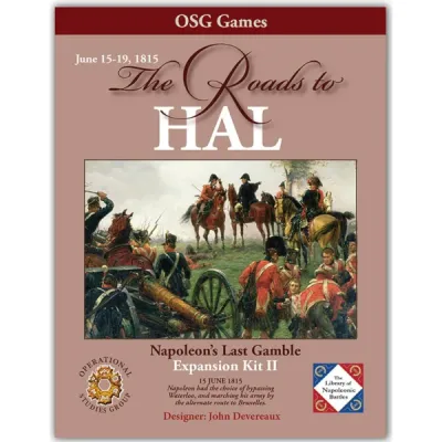 Napoleon’s Last Gamble: The Roads to Hal expansion cover with Napoleonic officers and artillery.