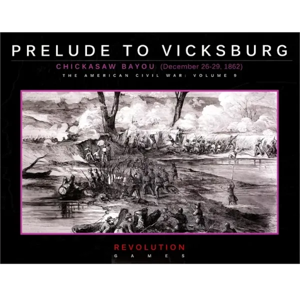 Prelude to Vicksburg: Chickasaw Bayou 1862 American Civil War wargame box from Revolution Games.