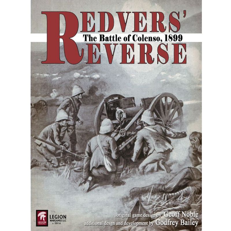 Redvers’ Reverse: The Battle of Colenso, 1899