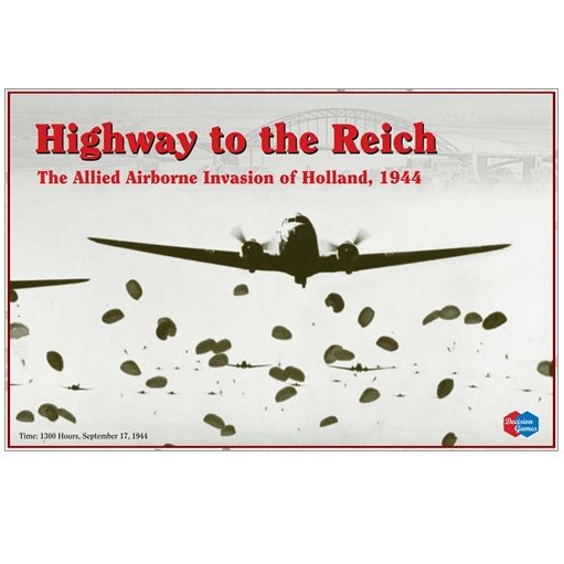 Highway to the Reich: Operation Market Garden