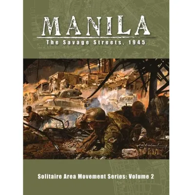 Manila: The Savage Streets, 1945 solitaire WWII wargame cover with U.S. troops in urban combat.