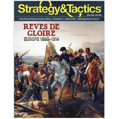 Strategy &amp; Tactics #350: Rêves de Gloire magazine cover with Napoleon and cavalry artwork.