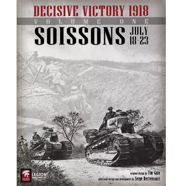 Decisive Victory 1918, Volume One: Soissons