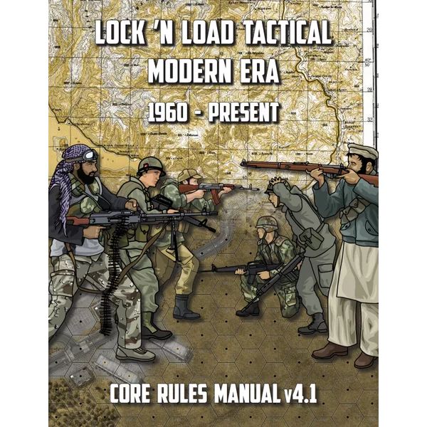 Lock ’n Load Tactical: Modern Era 1960–Present Core Rules Manual v4.1