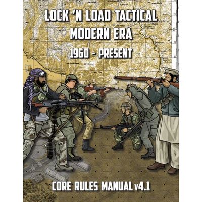 Lock ’n Load Tactical: Modern Era 1960–Present Core Rules Manual v4.1