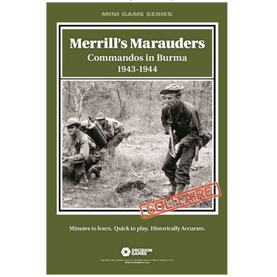 Merrill’s Marauders: Commandos in Burma 1943–1944