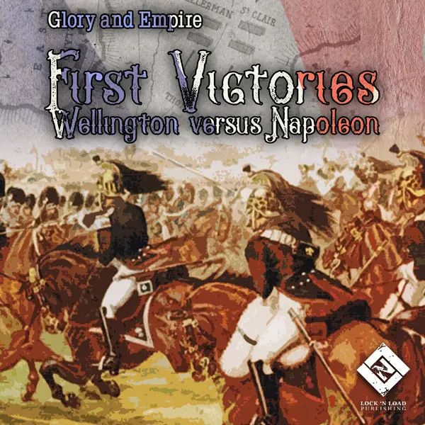 Glory &amp; Empire: First Victories