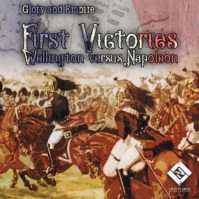 Glory &amp; Empire: First Victories