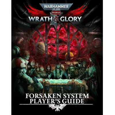 Warhammer 40,000 Roleplay: Wrath &amp; Glory Forsaken System Player’s Guide cover with council gathered around a table.