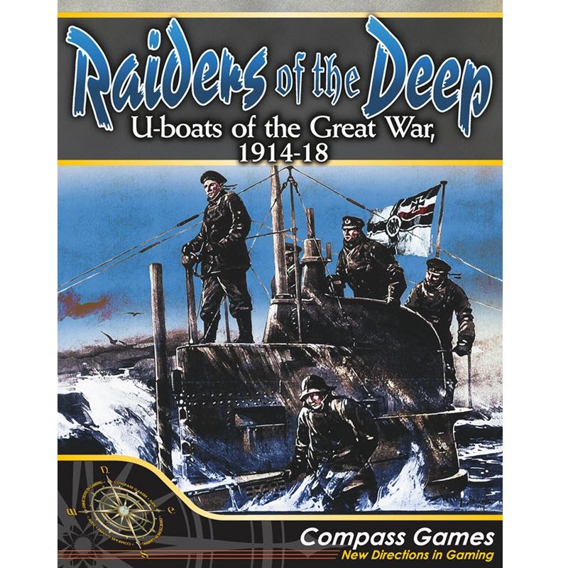 Raiders of the Deep: U-Boats of the Great War, 1914–18